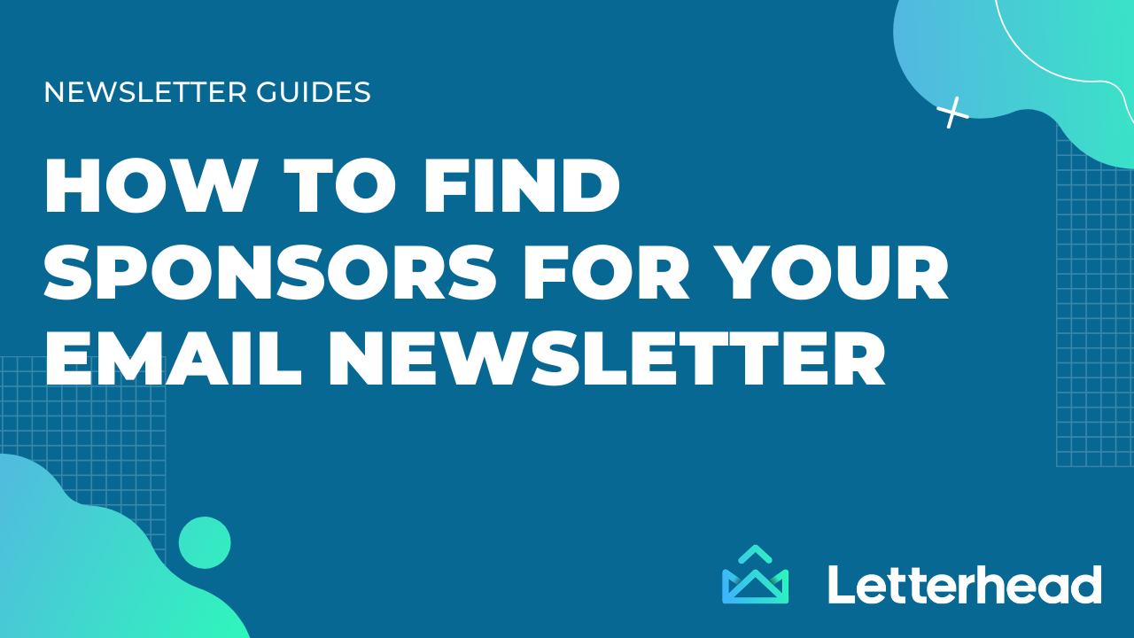 How To Find Sponsors For Your Email Newsletter